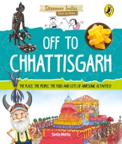 Off To Chhattisgarh (Discover India)