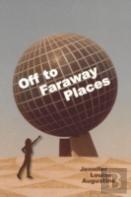 Off To Faraway Places