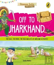 Off To Jharkhand (Discover India)