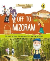 Off To Mizoram (Discover India)