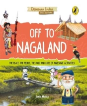 Off To Nagaland (Discover India)