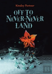 Off To Never-Never Land