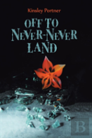 Off To Never-Never Land