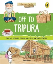 Off To Tripura (Discover India)