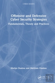 Offensive And Defensive Cyber Security Strategies