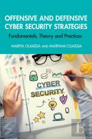 Offensive And Defensive Cyber Security Strategies
