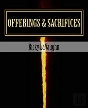 Offerings & Sacrifices