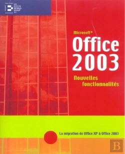 Bertrand.pt - Office 2003, Nouvelles Fonctionnalites ; La Migration D'Office Xp A Office 2003