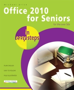 Bertrand.pt - Office 2010 For Seniors In Easy Steps