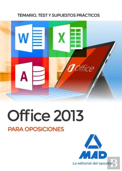 Bertrand.pt - Office 2013 Para Oposiciones: Temario, Test Y Supuestos Prácticos