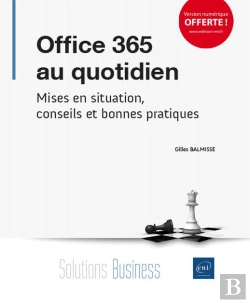Bertrand.pt - Office 365 Au Quotidien - Mises En Situation, Conseils Et Bonnes Pratiques