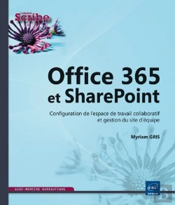 Bertrand.pt - Office 365 Et Sharepoint - Configuration De L'Espace De Travail Collaboratif Et Gestion Du Site D'Eq