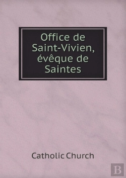 Bertrand.pt - Office De Saint-Vivien, Eveque De Saintes