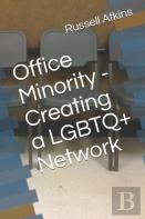 Office Minority - Creating A Lgbtq+ Network