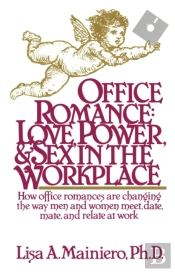 Office Romance (Love Power And Sex In The Workplace)