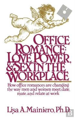 Bertrand.pt - Office Romance (Love Power And Sex In The Workplace)