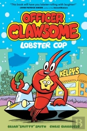 Officer Clawsome: Lobster Cop