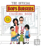 Official Bob'S Burgers Coloring Book
