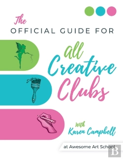 Bertrand.pt - Official Guide For All Creative Clubs With Karen Campbell At Awesome Art School