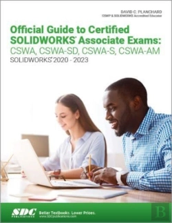 Bertrand.pt - Official Guide To Certified Solidworks Associate Exams: Cswa, Cswa-Sd, Cswa-S, Cswa-Am