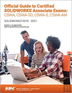 Bertrand.pt - Official Guide To Certified Solidworks Associate Exams: Cswa, Cswa-Sd, Cswsa-S, Cswa-Am