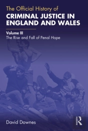 Official History Of Criminal Justice In England And Wales