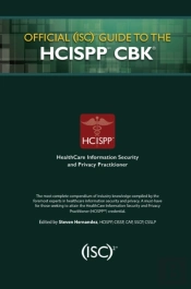 Official (Isc)2 Guide To The Hcispp Cbk
