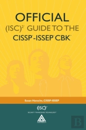 Official (Isc)2(R) Guide To The Cissp(R)-Issep(R) Cbk(R)
