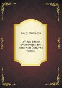 Official Letters To The Honorable American Congress Volume 2