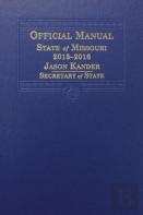 Official Manual Of The State Of Missouri, 2015-2016
