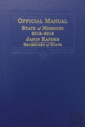 Official Manual Of The State Of Missouri, 2015-2016
