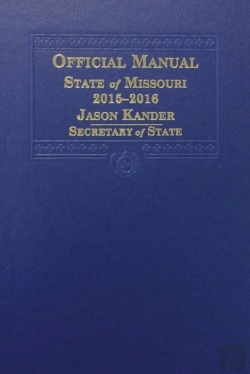 Bertrand.pt - Official Manual Of The State Of Missouri, 2015-2016