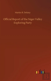 Official Report Of The Niger Valley Expl