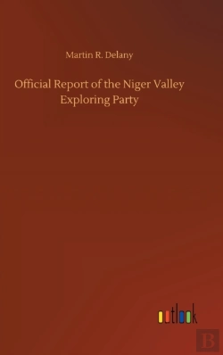 Bertrand.pt - Official Report Of The Niger Valley Expl