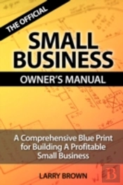 Official Small Business Owners Manual