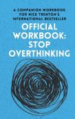 Official Workbook For Stop Overthinking