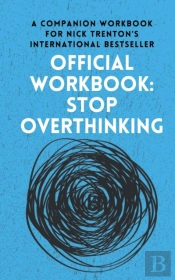 Official Workbook For Stop Overthinking