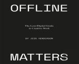 Offline Matters