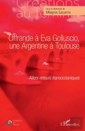 Offrande À Eva Golluscio, Une Argentine À Toulouse : Allers-Retours Transocéaniques