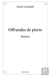 Offrandes De Pierre : Poèmes