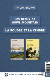 Offre Découverte Taylor Brown : La Poudre Et La Cendre ; Les Dieux De Howl Mountain