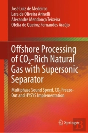 Offshore Processing Of Co2-Rich Natural Gas With Supersonic Separator