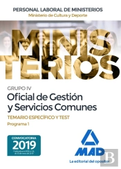 Oficial De Gestión Y Servicios Comunes Del Ministerio De Cultura Y Deporte. Temario Específico Y Tes