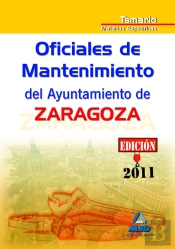 Oficiales De Mantenimiento Del Ayuntamiento De Zaragoza. Temario Materias Específicas