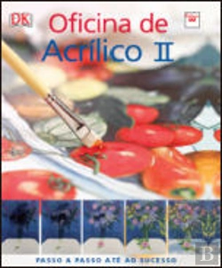 Bertrand.pt - Oficina de Acrílico II