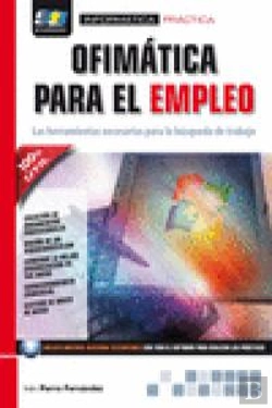 Bertrand.pt - Ofimática Para El Empleo. Las Herramientas Necesarias Para La Búsqueda De Trabajo