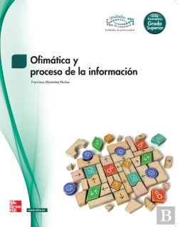 Bertrand.pt - Ofimatica Y Proceso De La Informacion, Grado Superior 