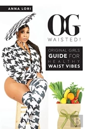 O.G. Waisted!