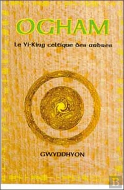 Bertrand.pt - Ogham ; Le Yi-King Celtique Des Arbres
