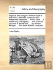 Ogilby'S And Morgan'S Pocket-Book Of The